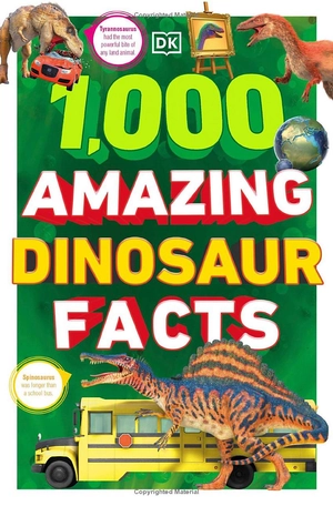 1,000 amazing dinosaur facts