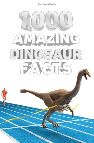 1,000 amazing dinosaur facts