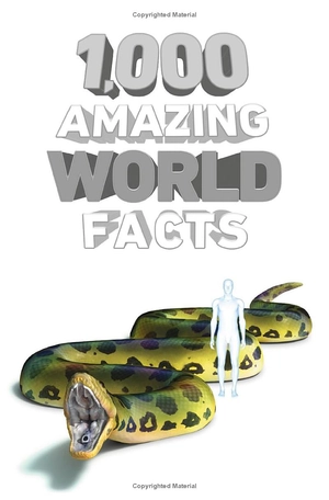 1,000 amazing world facts