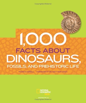 1,000 facts about dinosaurs, fossils, and prehistoric life