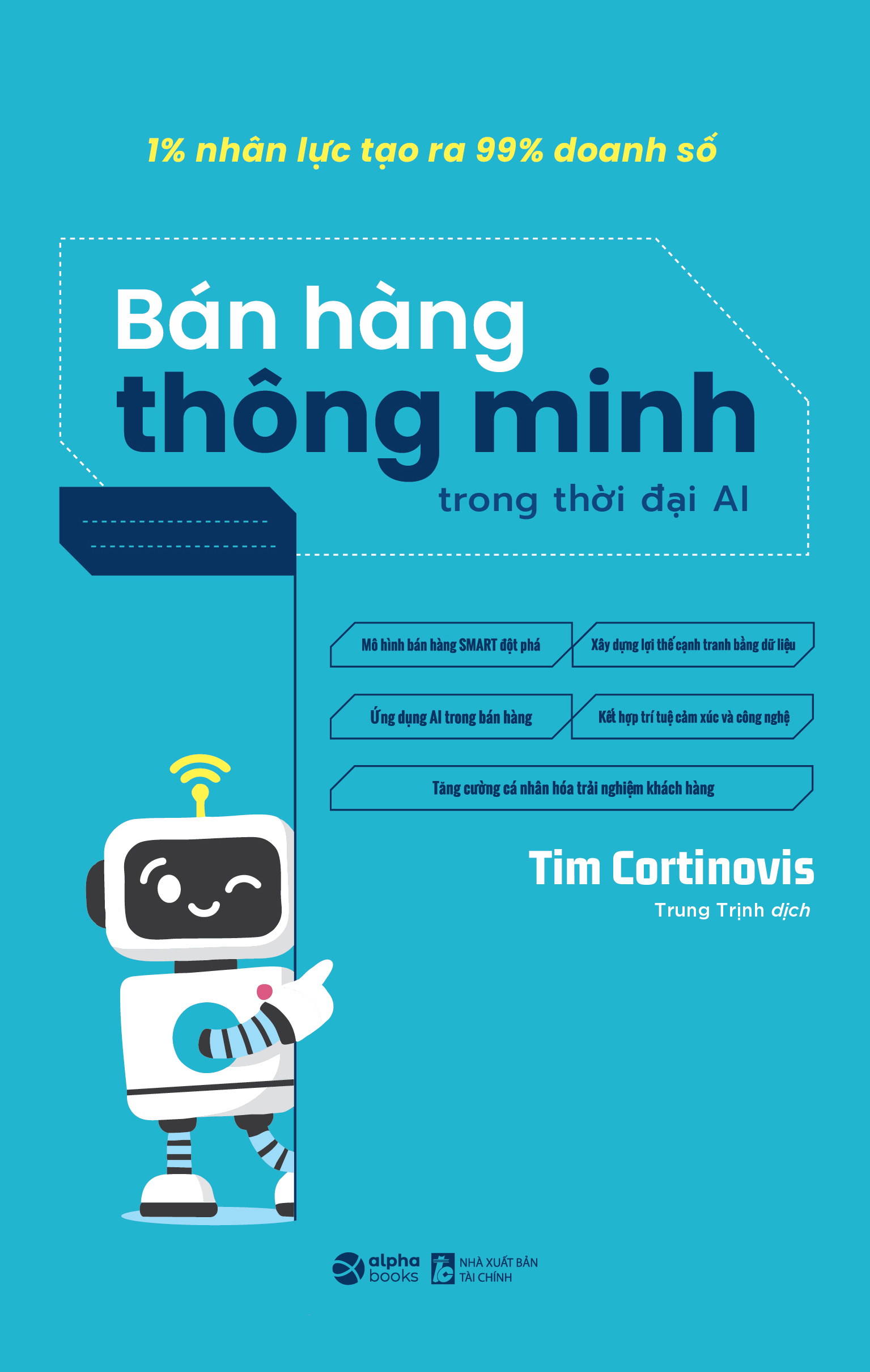 1% Nhân Lực Tạo Ra 99% Doanh Số - Bán Hàng Thông Minh Trong Thời Đại AI