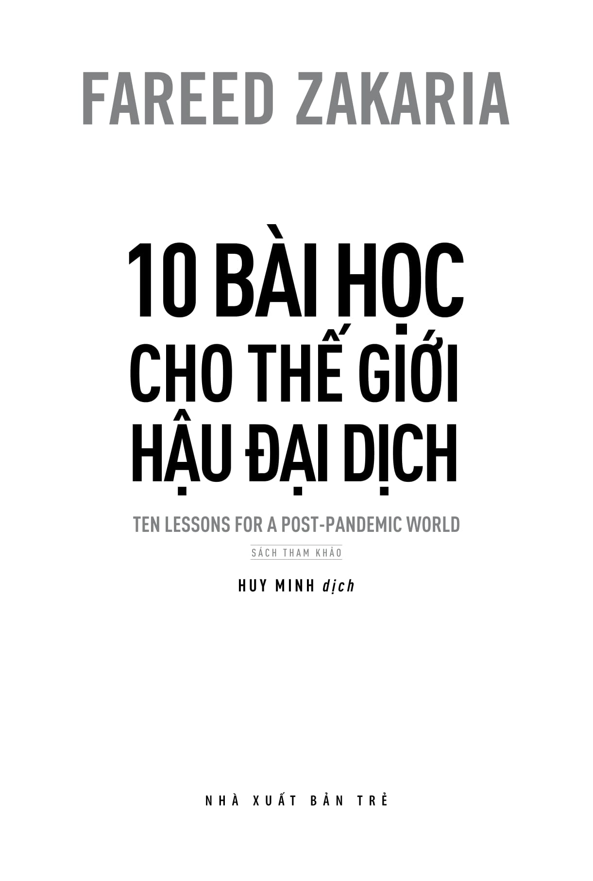10 bài học cho thế giới hậu đại dịch - ten lessons for a post-pandemic world
