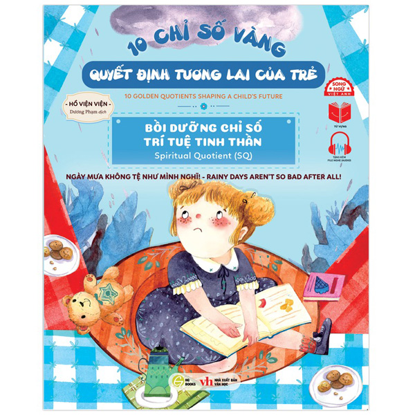10 chỉ số vàng quyết định tương lai của trẻ - bồi dưỡng chỉ số trí tuệ tinh thần - spiritual quotient (sq) - ngày mưa không tệ như mình nghĩ! - rainy days aren't so bad after all! - song ngữ anh-việt