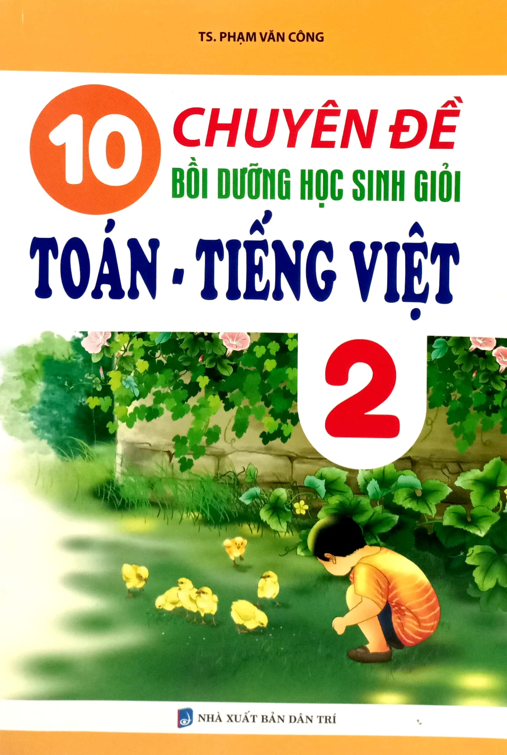 10 chuyên đề bồi dưỡng học sinh giỏi toán - tiếng việt 2