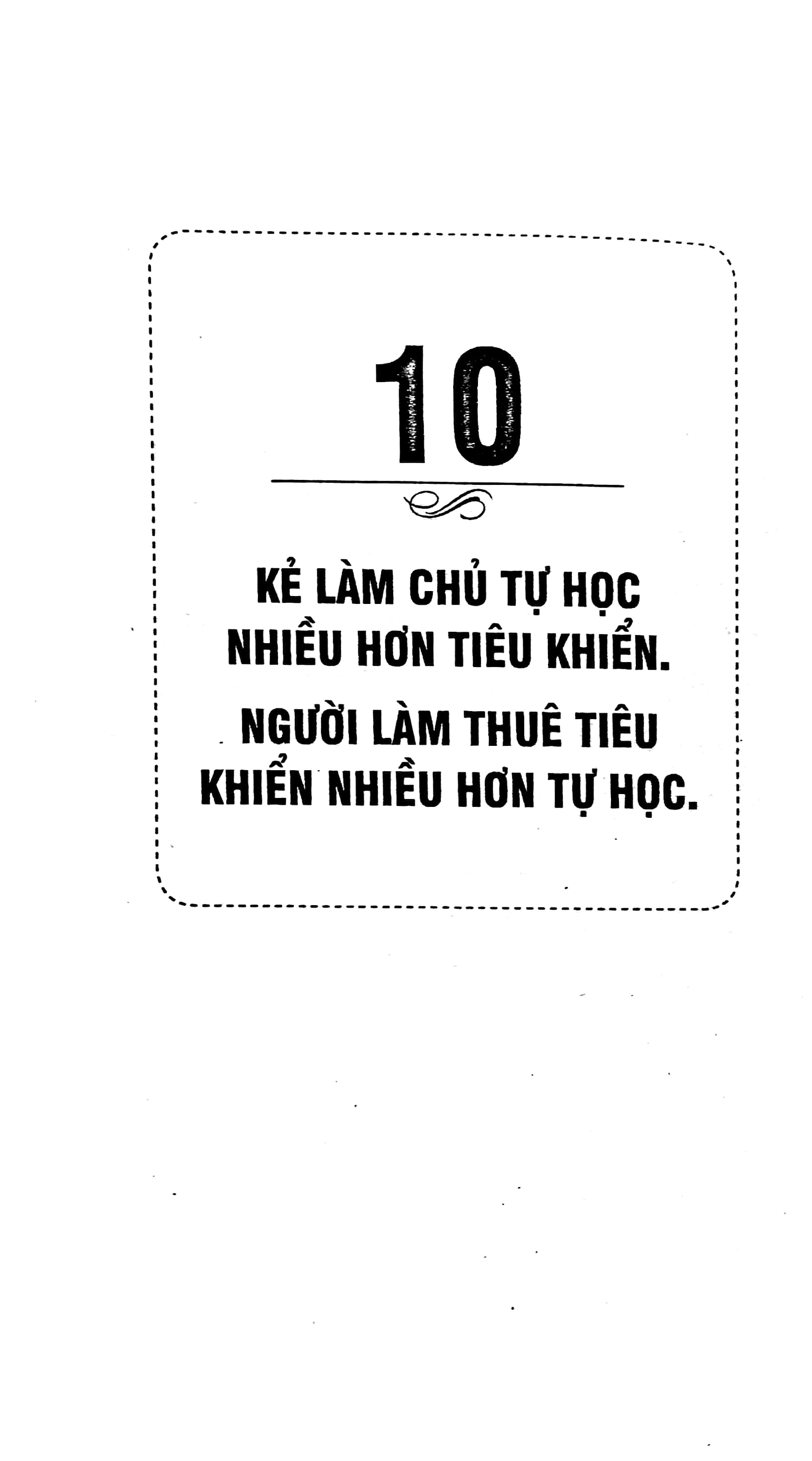10 điều khác biệt nhất giữa kẻ làm chủ và người làm thuê (tái bản 2022)