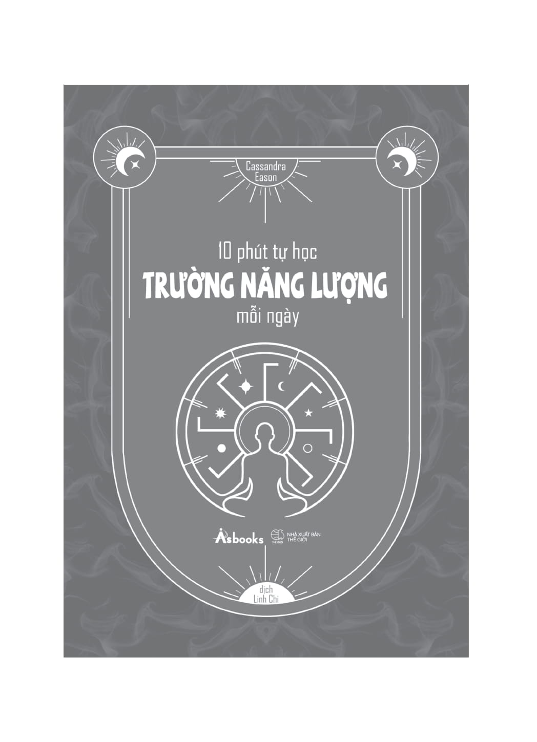 10 Phút Tự Học Trường Năng Lượng Mỗi Ngày