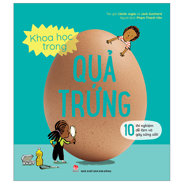 10 Thi Nghiem De Lam Va Gay Sung Sot - Khoa Hoc Trong Qua Chanh (Tai Ban 2023)