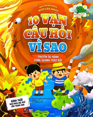 10 vạn câu hỏi vì sao - chuyến du hành vòng quanh trái đất