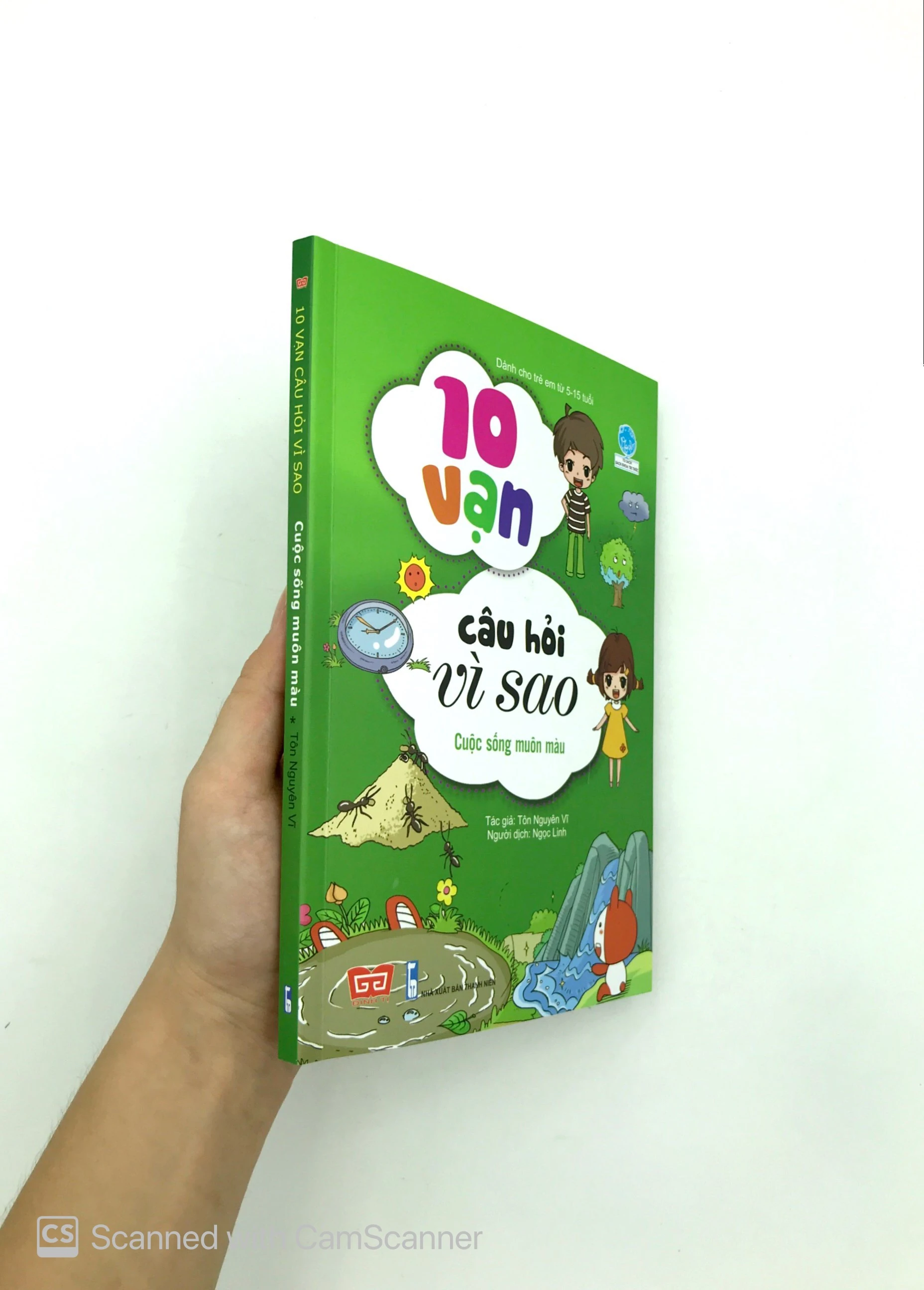 10 vạn câu hỏi vì sao - cuộc sống muôn màu (tái bản 2018)
