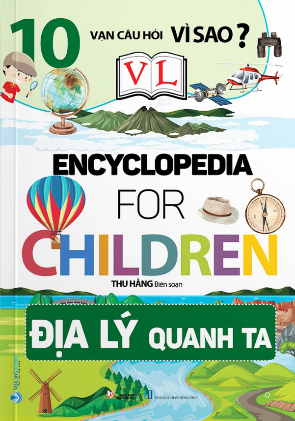 10 vạn câu hỏi vì sao? - địa lý quanh ta