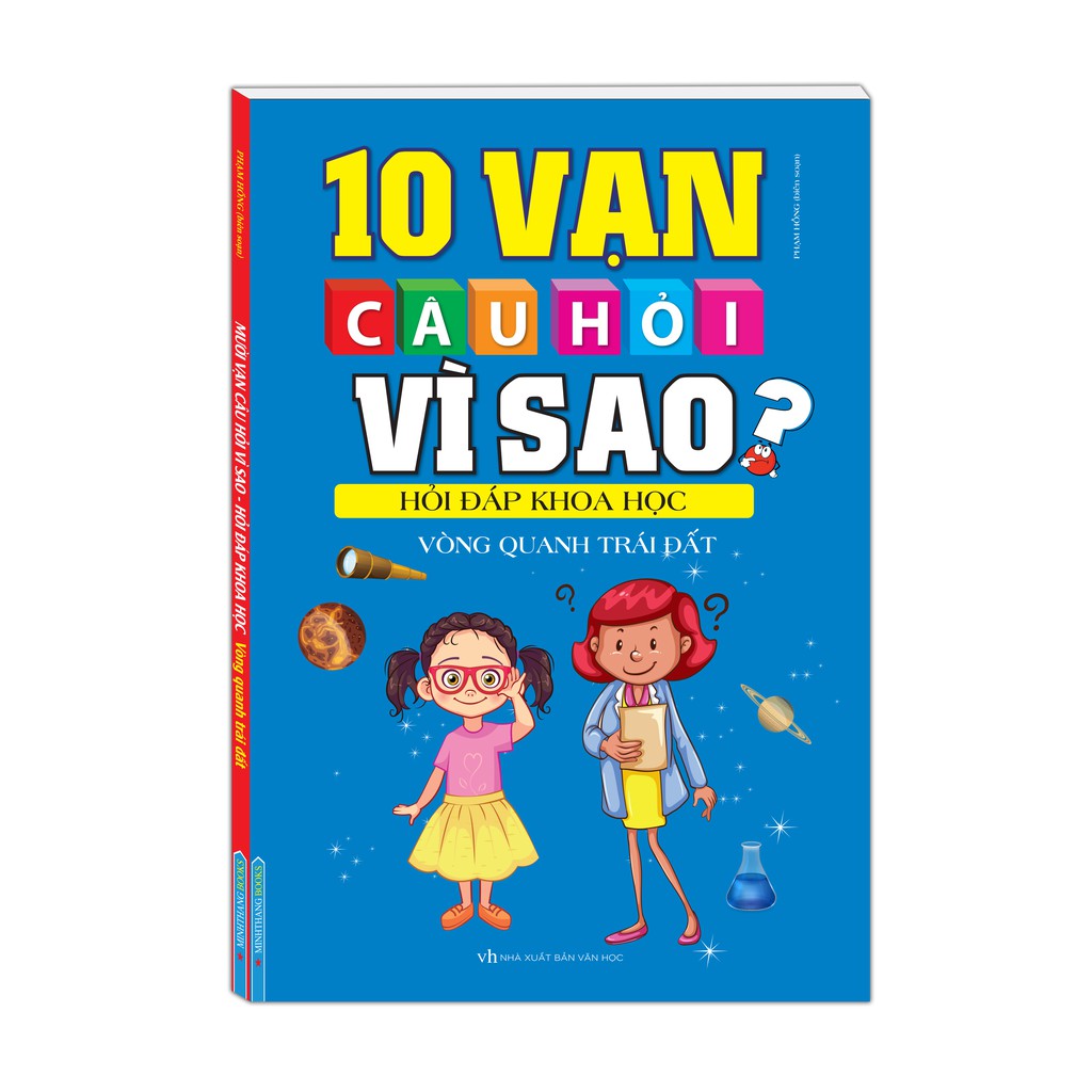 10 vạn câu hỏi vì sao hỏi đáp khoa học - vòng quanh trái đất (tái bản 2020)