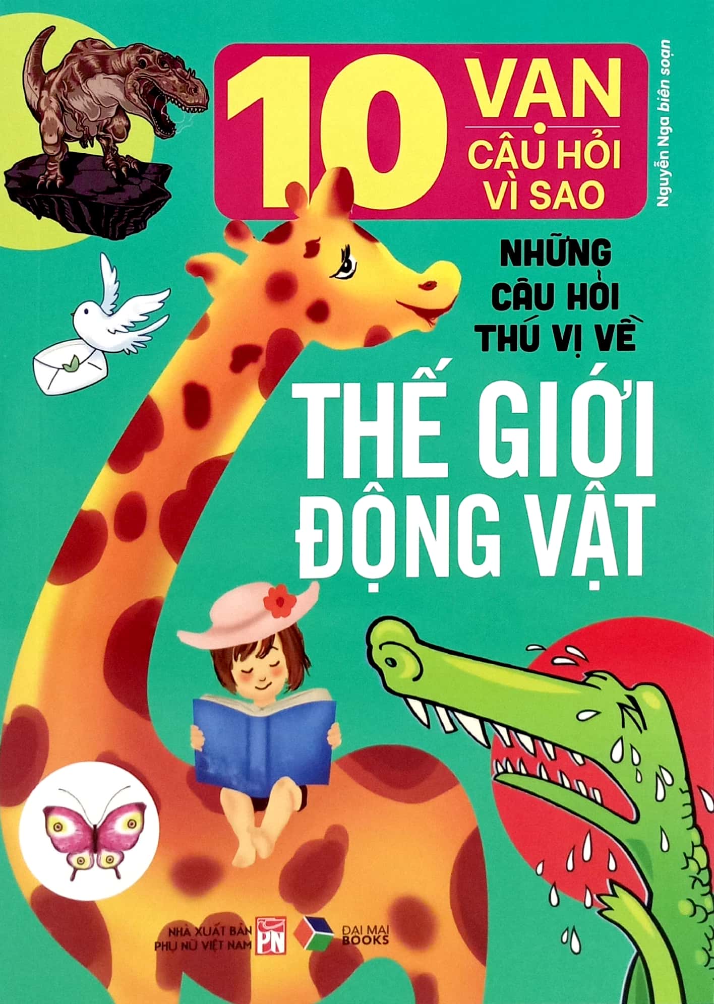 10 vạn câu hỏi vì sao-những câu hỏi thú vị về thế giới động vật