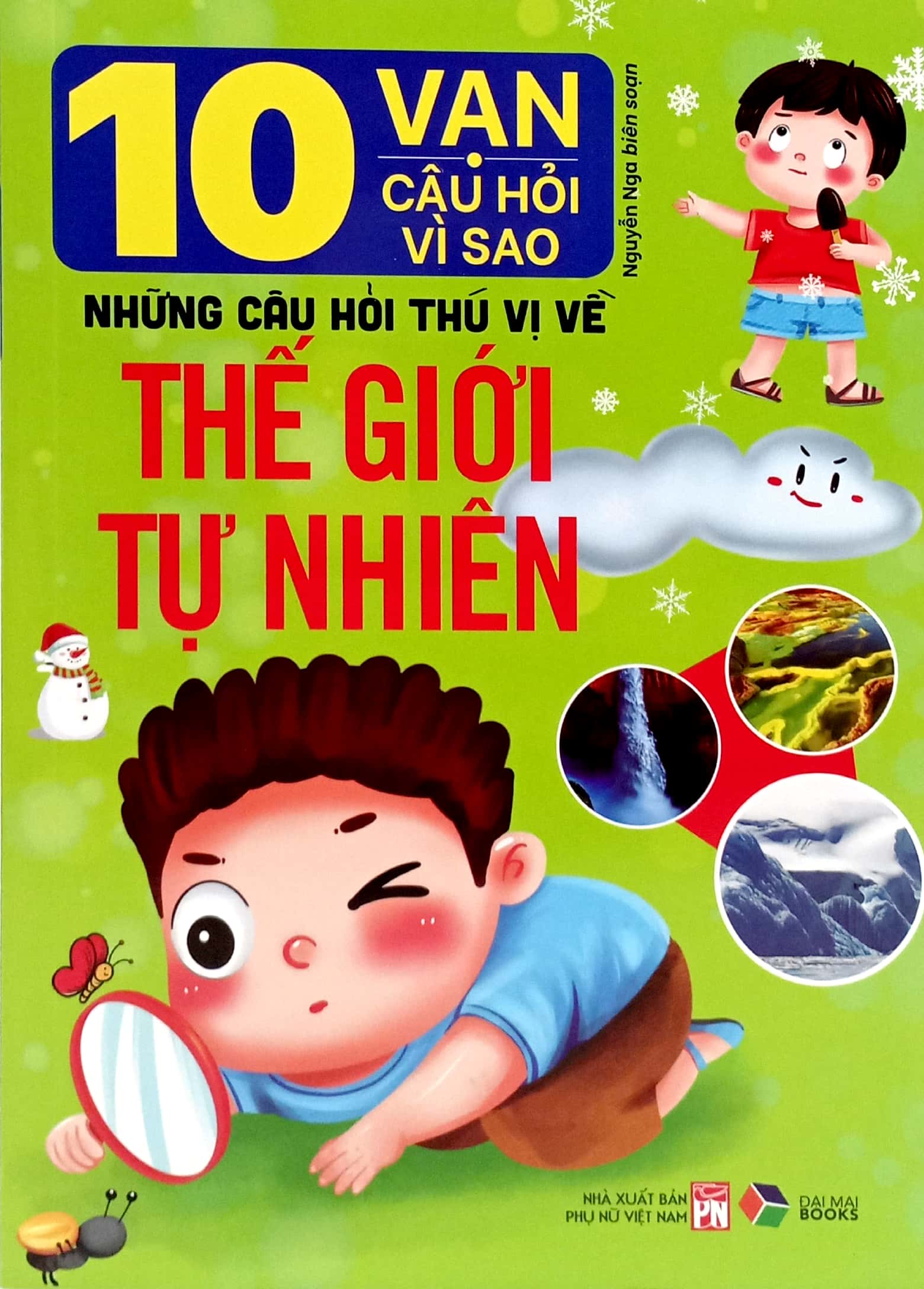 10 vạn câu hỏi vì sao-những câu hỏi thú vị về thế giới tự nhiên