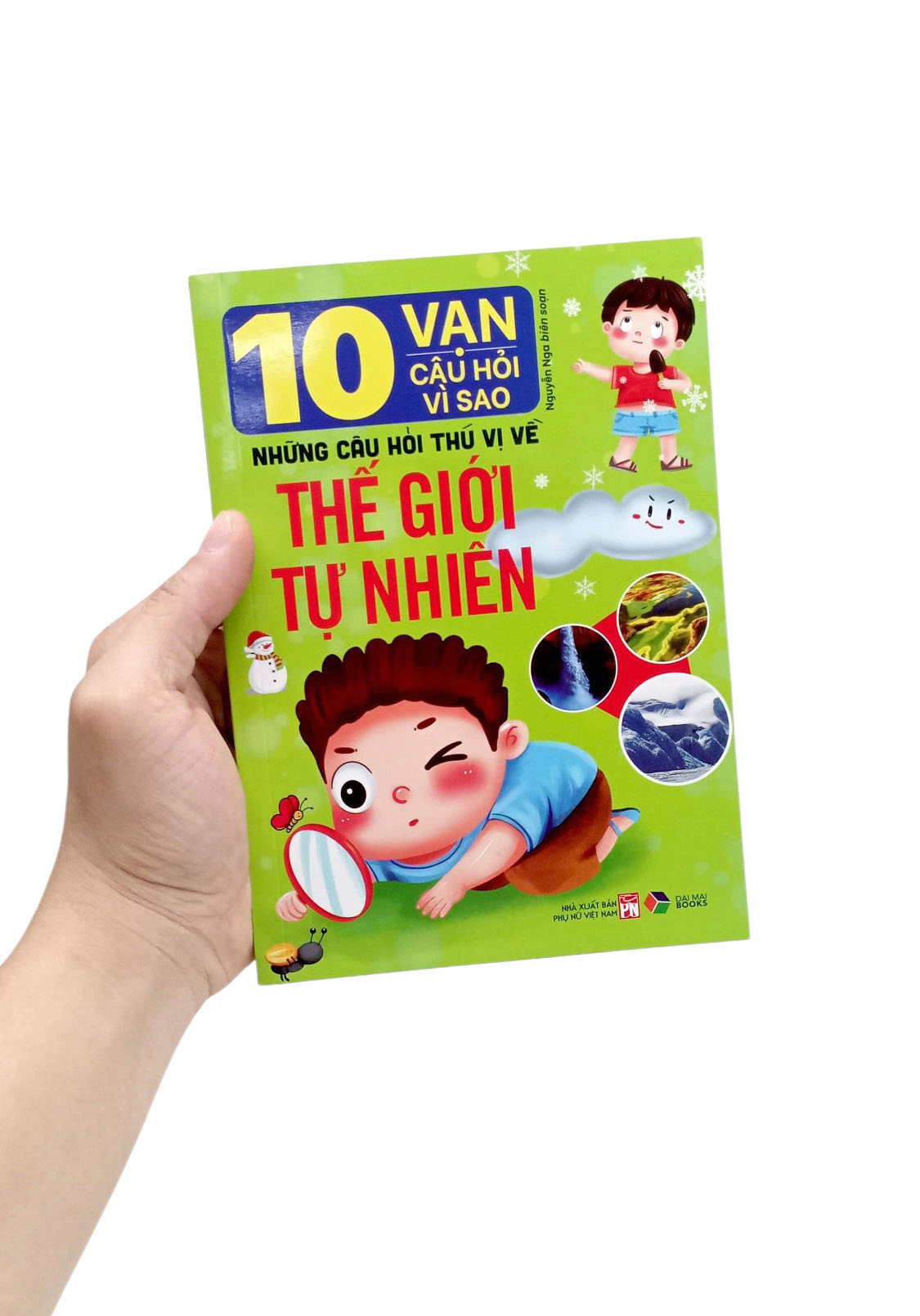 10 vạn câu hỏi vì sao-những câu hỏi thú vị về thế giới tự nhiên