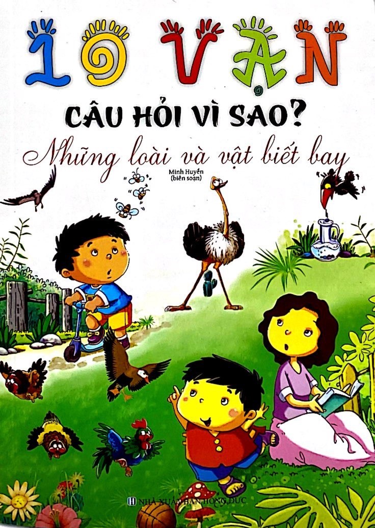 10 vạn câu hỏi vì sao - những loài và vật biết bay