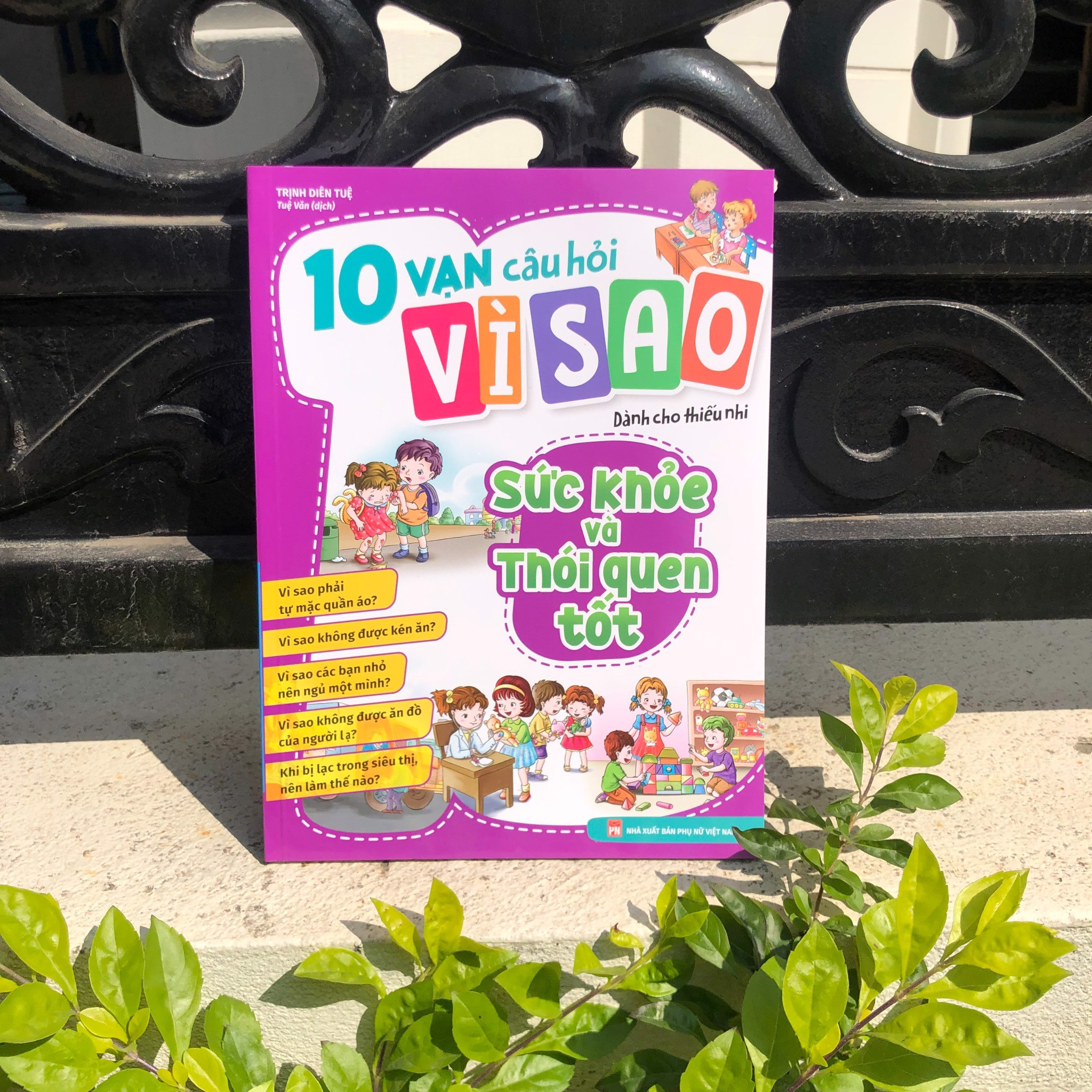 10 vạn câu hỏi vì sao - sức khỏe và thói quen