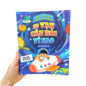 10 vạn câu hỏi vì sao - vũ trụ diệu kỳ