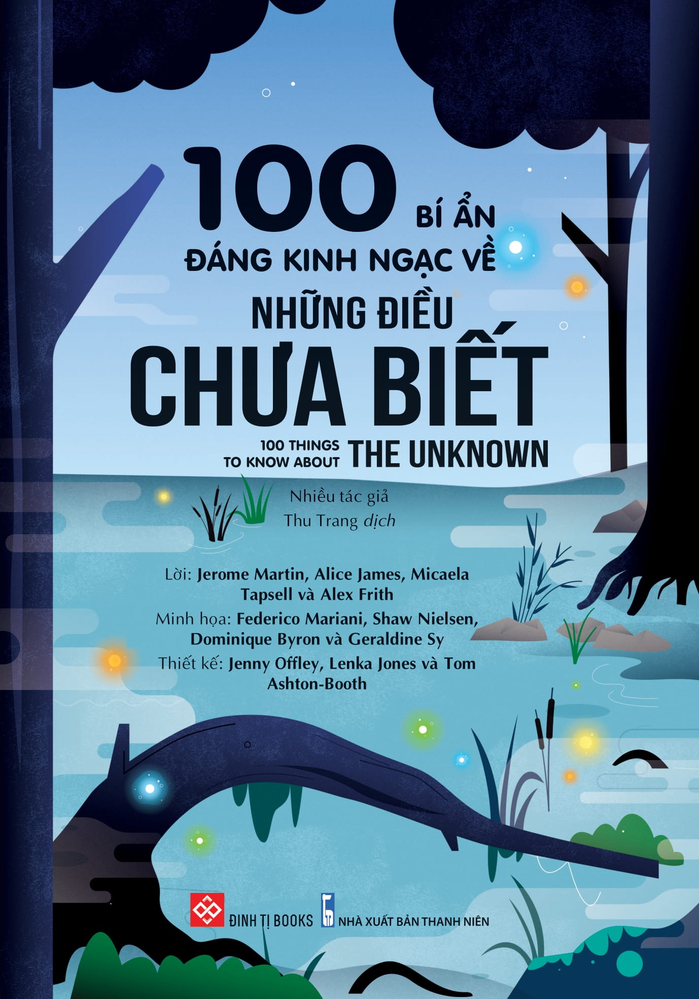 100 bí ẩn đáng kinh ngạc về những điều chưa biết - 100 things to know about the unknown