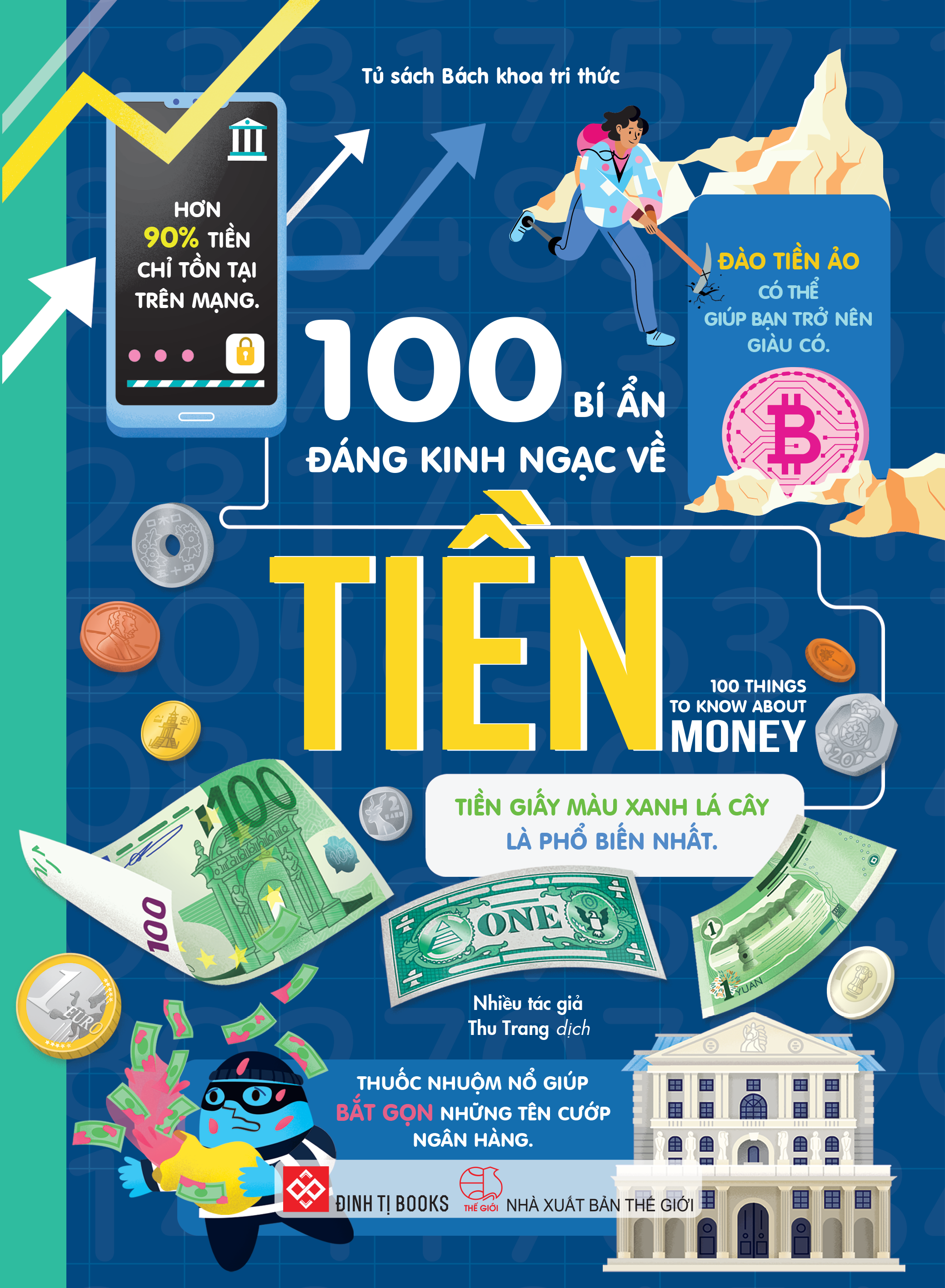 100 Bi An Dang Kinh Ngac Ve Tien - 100 Things To Know About Money - Bia Cung