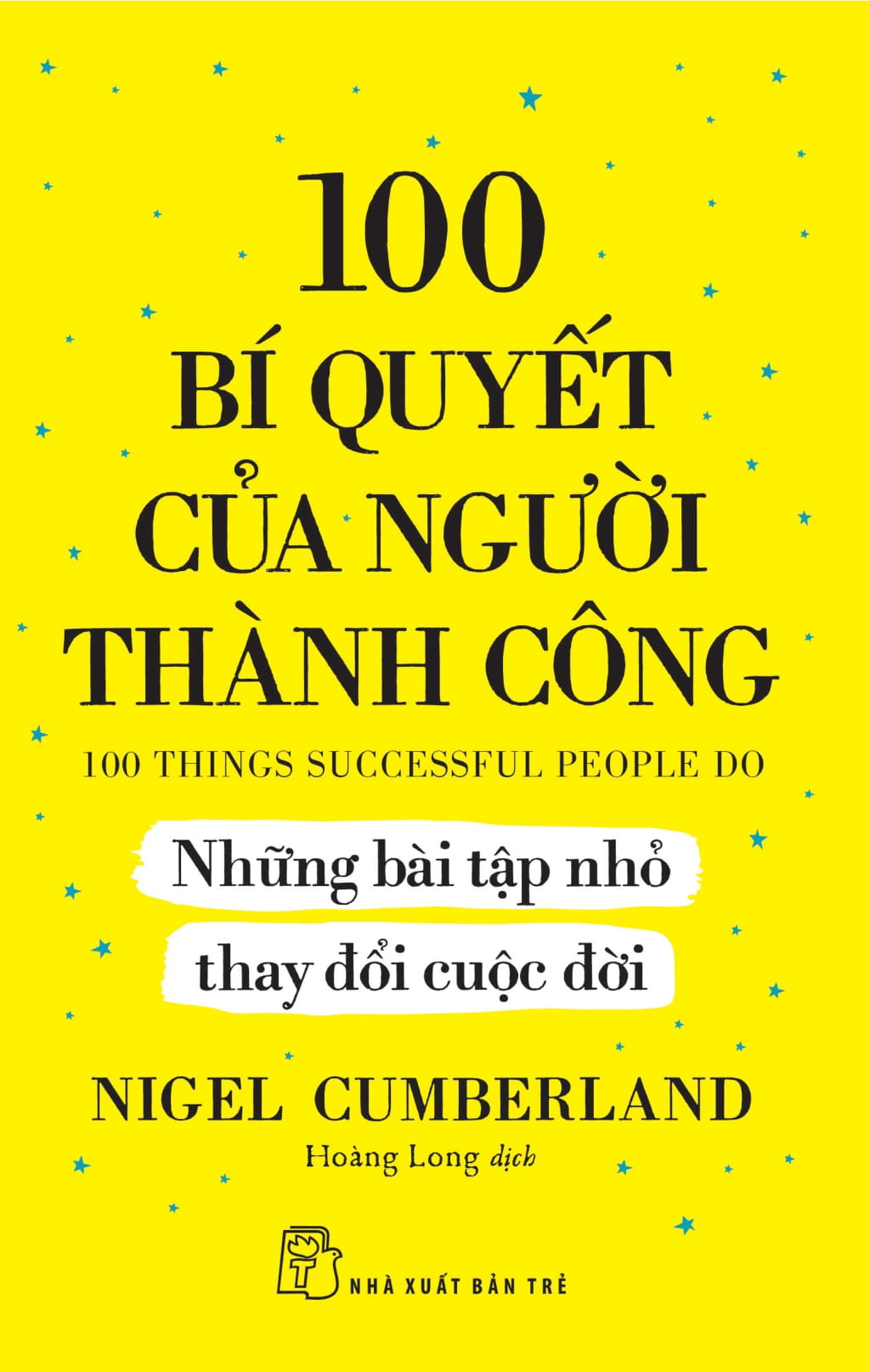 100 bí quyết của người thành công - những bài tập nhỏ thay đổi cuộc đời
