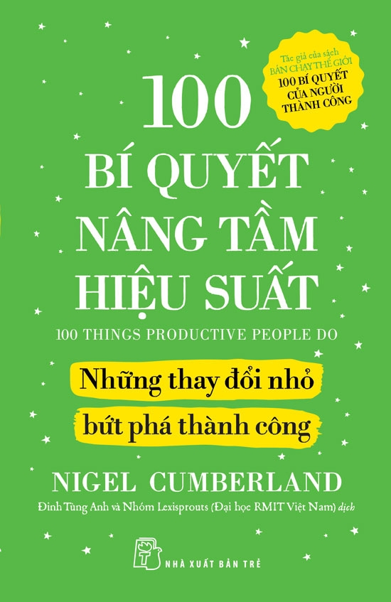 100 Bi Quyet Nang Tam Hieu Suat - Nhung Thay Doi Nho But Pha Thanh Cong