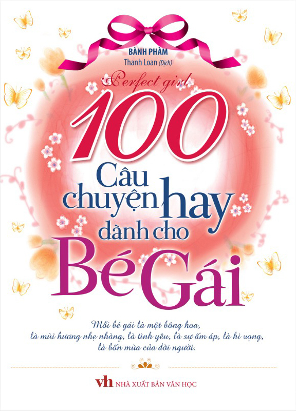 100 Câu Chuyện Hay Dành Cho Bé Gái (Tái Bản 2026)