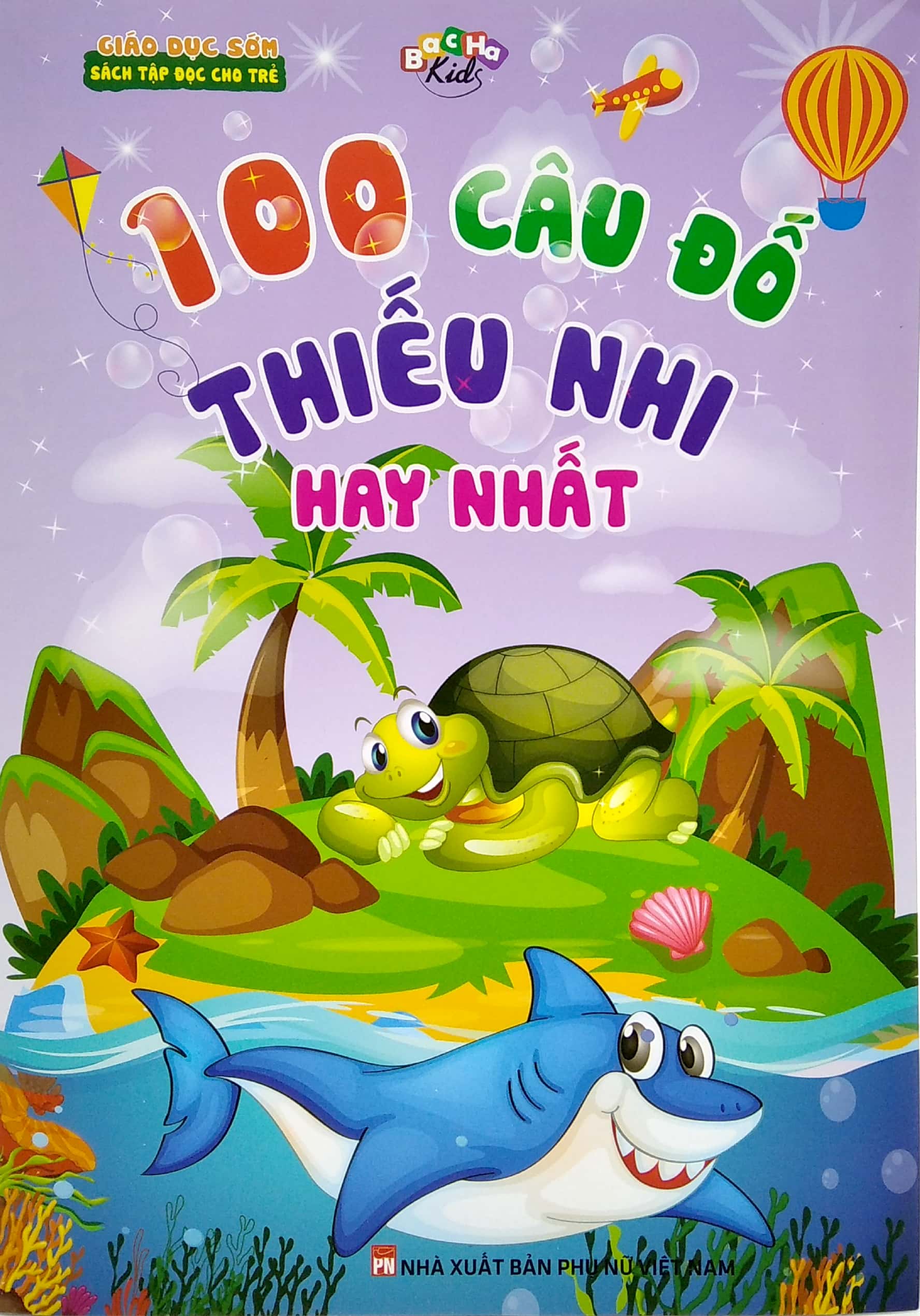 100 câu đố thiếu nhi hay nhất - giáo dục sớm sách tập đọc cho trẻ