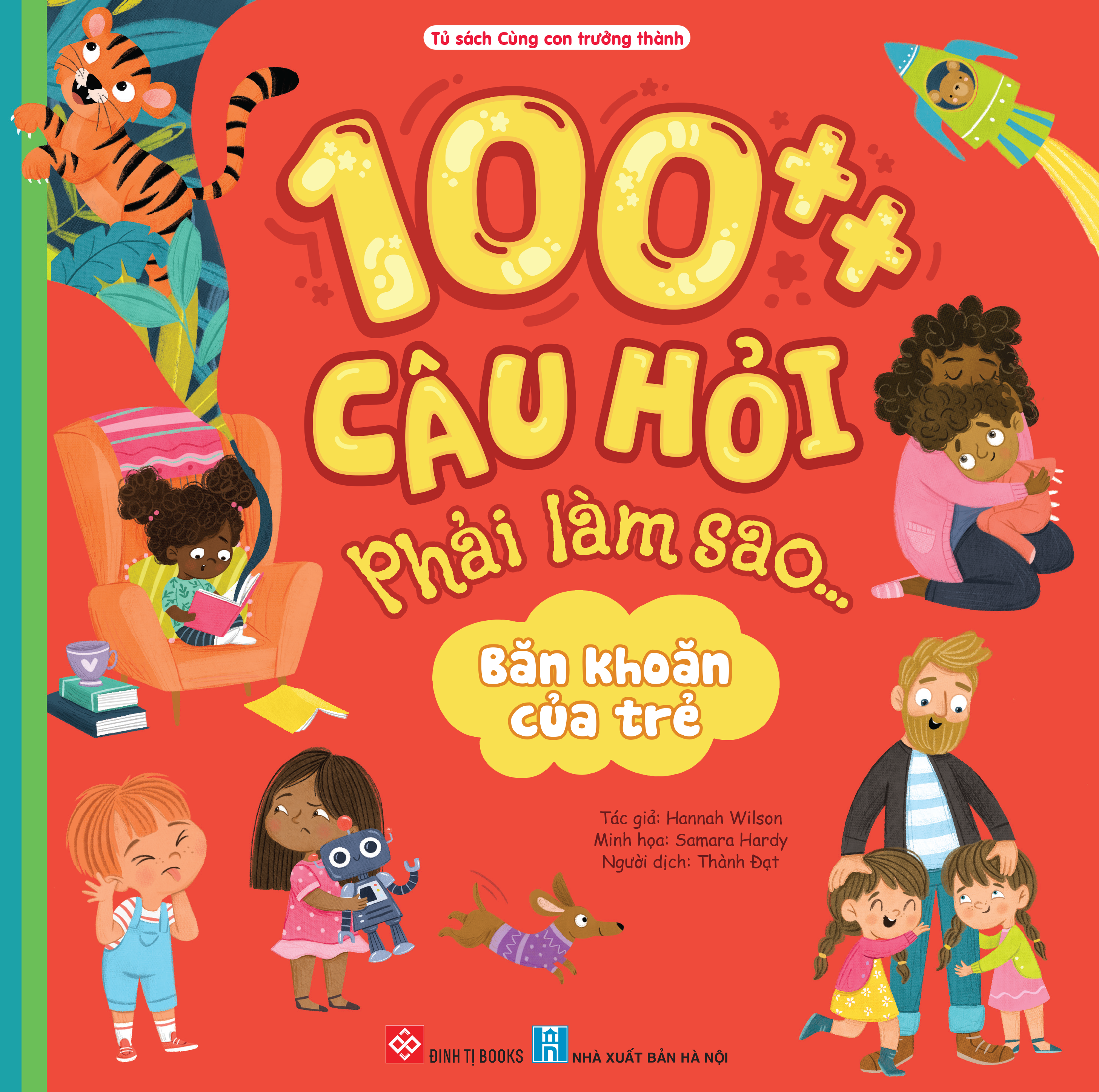 100++ câu hỏi phải làm sao... - băn khoăn của trẻ