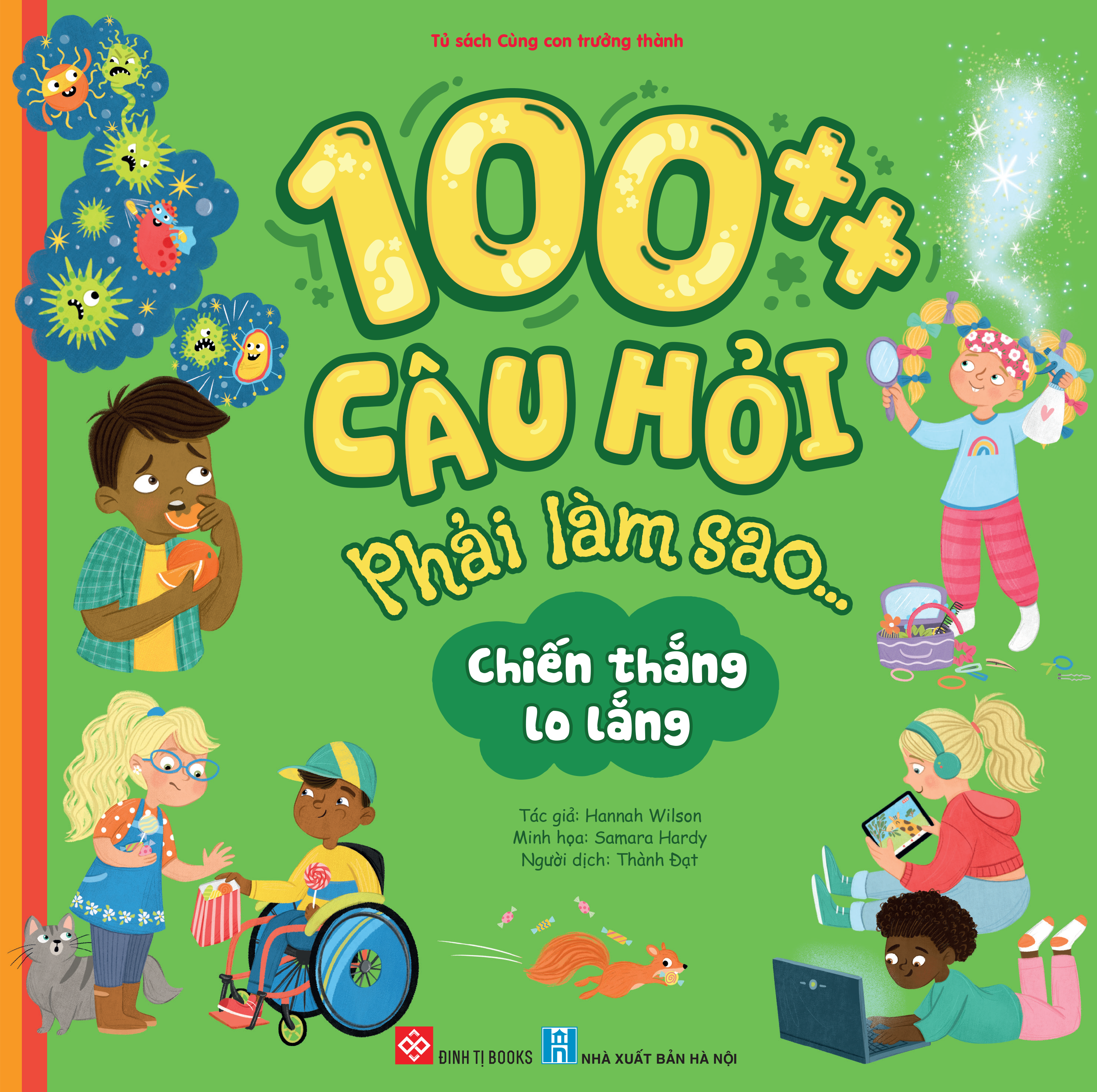 100++ câu hỏi phải làm sao... - chiến thắng lo lắng