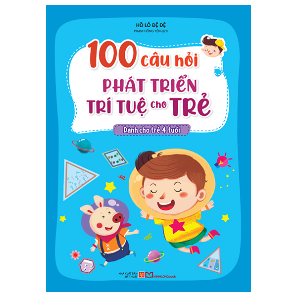 100 câu hỏi phát triển trí tuệ cho trẻ - dành cho trẻ 4 tuổi