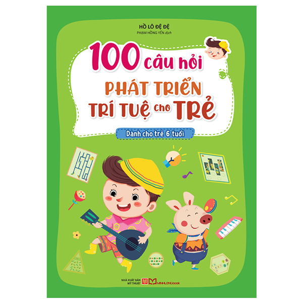 100 câu hỏi phát triển trí tuệ cho trẻ - dành cho trẻ 6 tuổi