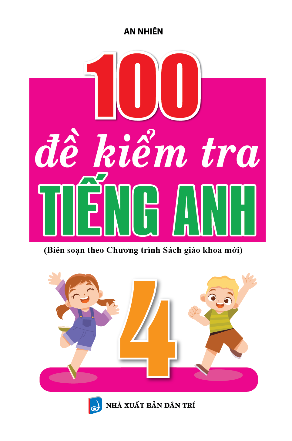 100 đề kiểm tra tiếng anh 4