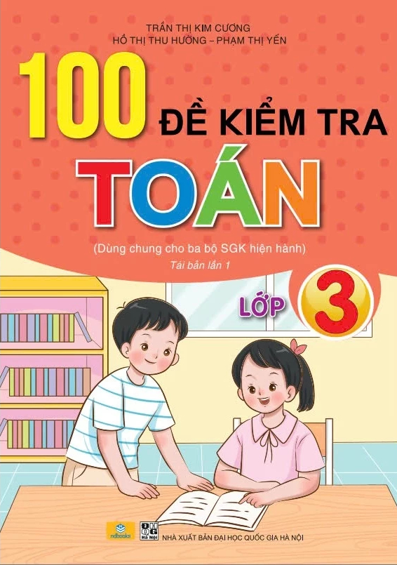 100 đề kiểm tra toán 3