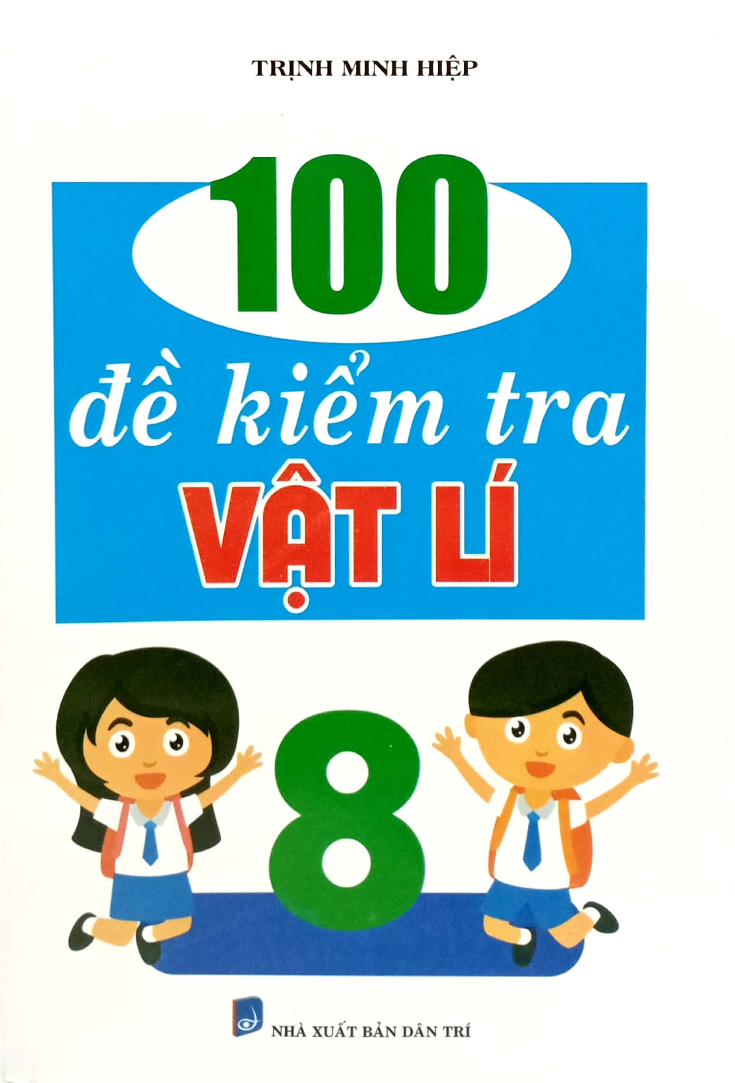 100 đề kiểm tra vật lí lớp 8