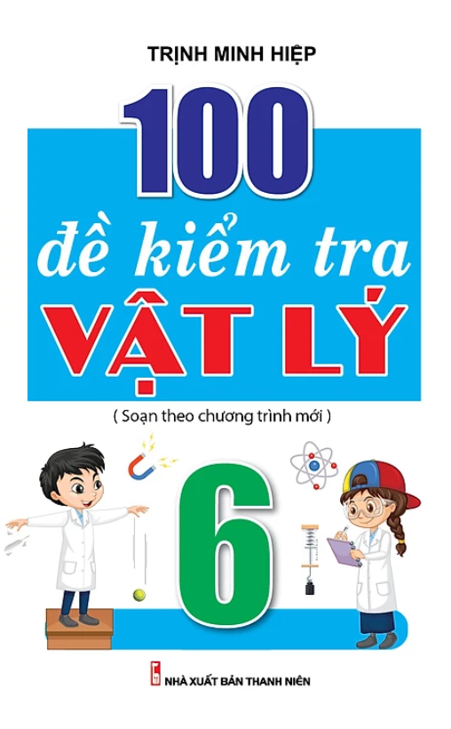 100 đề kiểm tra vật lý 6
