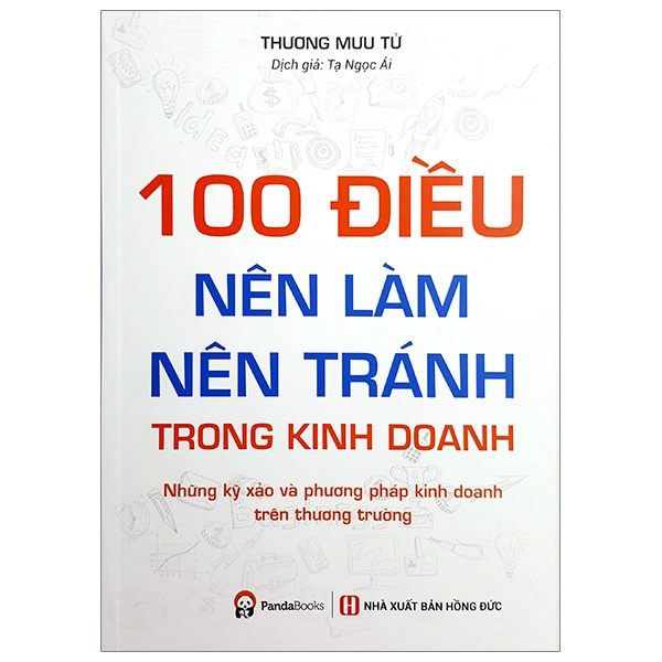 100 điều nên làm, nên tránh trong kinh doanh (tái bản 2019)