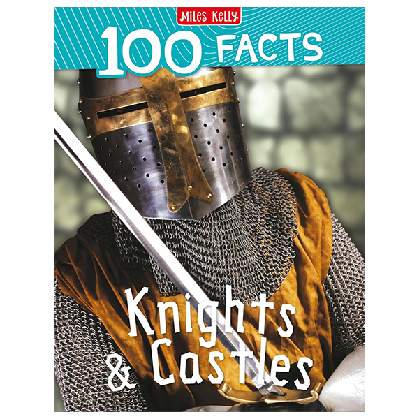 100 facts knights and castles