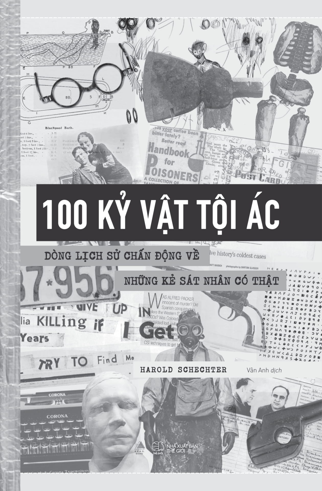 100 kỷ vật tội ác - dòng lịch sử chấn động về những kẻ sát nhân có thật