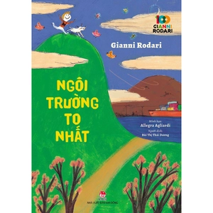 100 năm gianni rodari - ngôi trường to nhất