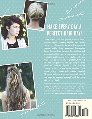 100 perfect hair days: step-by-steps for pretty waves, braids, curls, buns, and more!