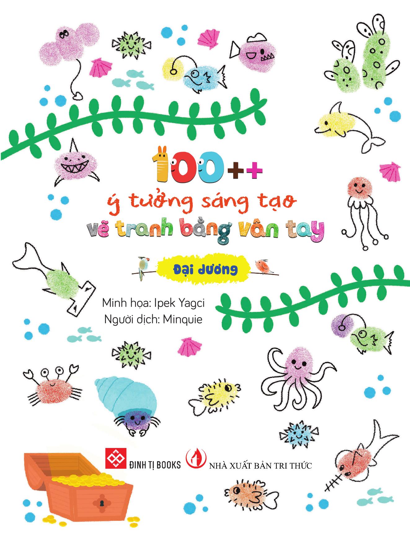 100++ Ý Tưởng Sáng Tạo Vẽ Tranh Bằng Vân Tay - Đại Dương - Bìa Cứng