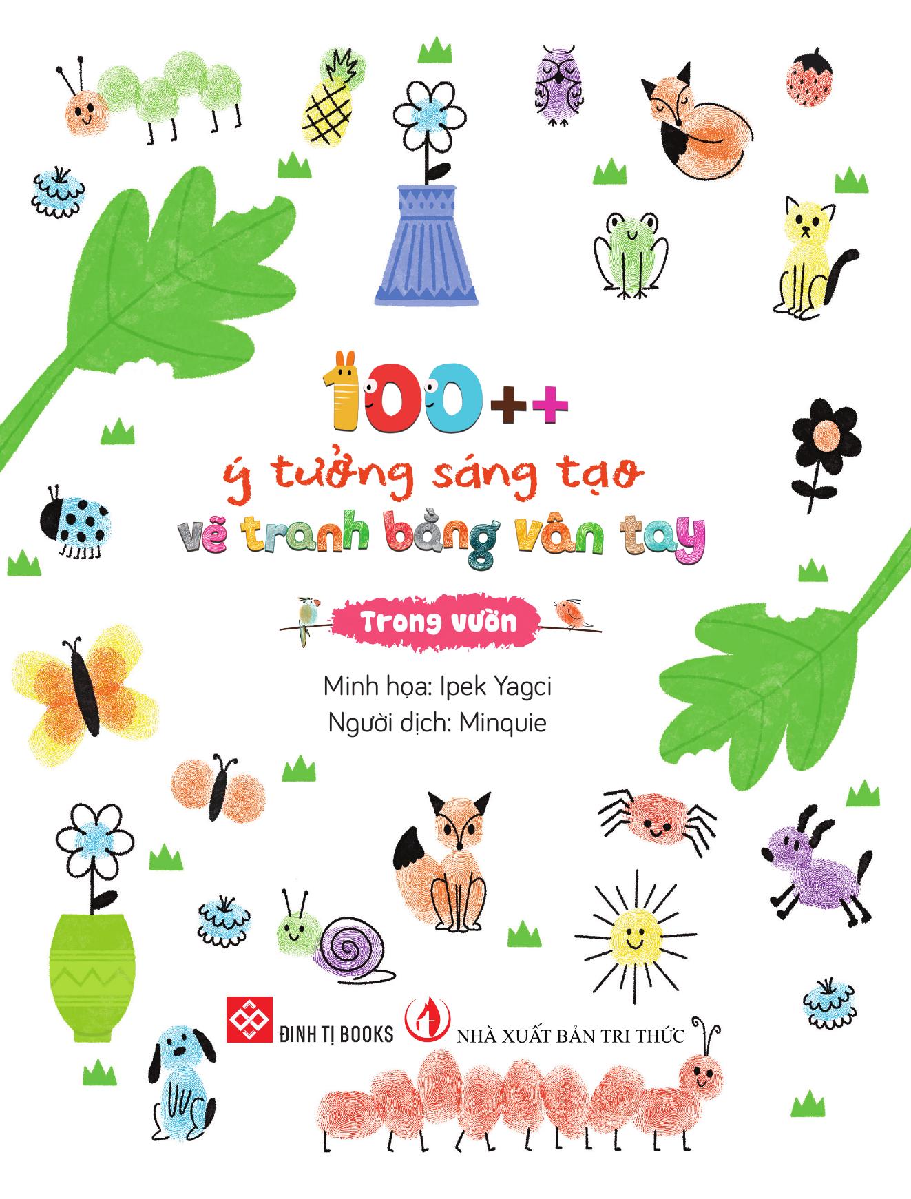 100++ Ý Tưởng Sáng Tạo Vẽ Tranh Bằng Vân Tay - Trong Vườn - Bìa Cứng