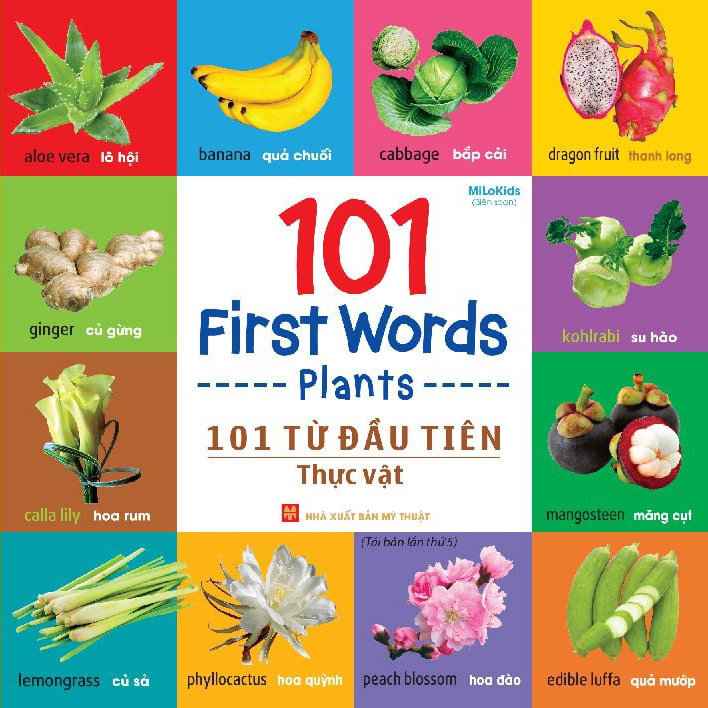 101 First Words - Plants - 101 Từ Đầu Tiên - Thực Vật - Bìa Cứng (Tái Bản 2025)