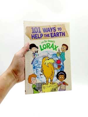 101 ways to help the earth with dr. seuss's lorax (dr. seuss's the lorax books)