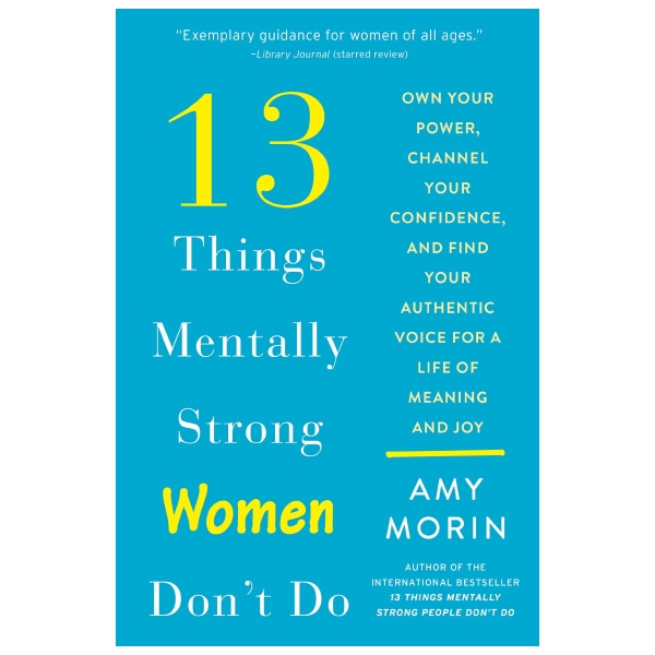 13 things mentally strong women don't do