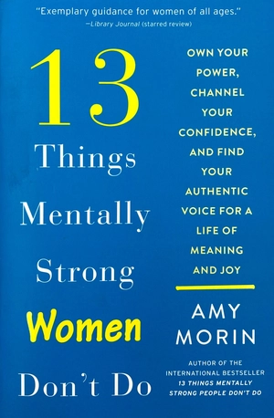 13 things mentally strong women don't do