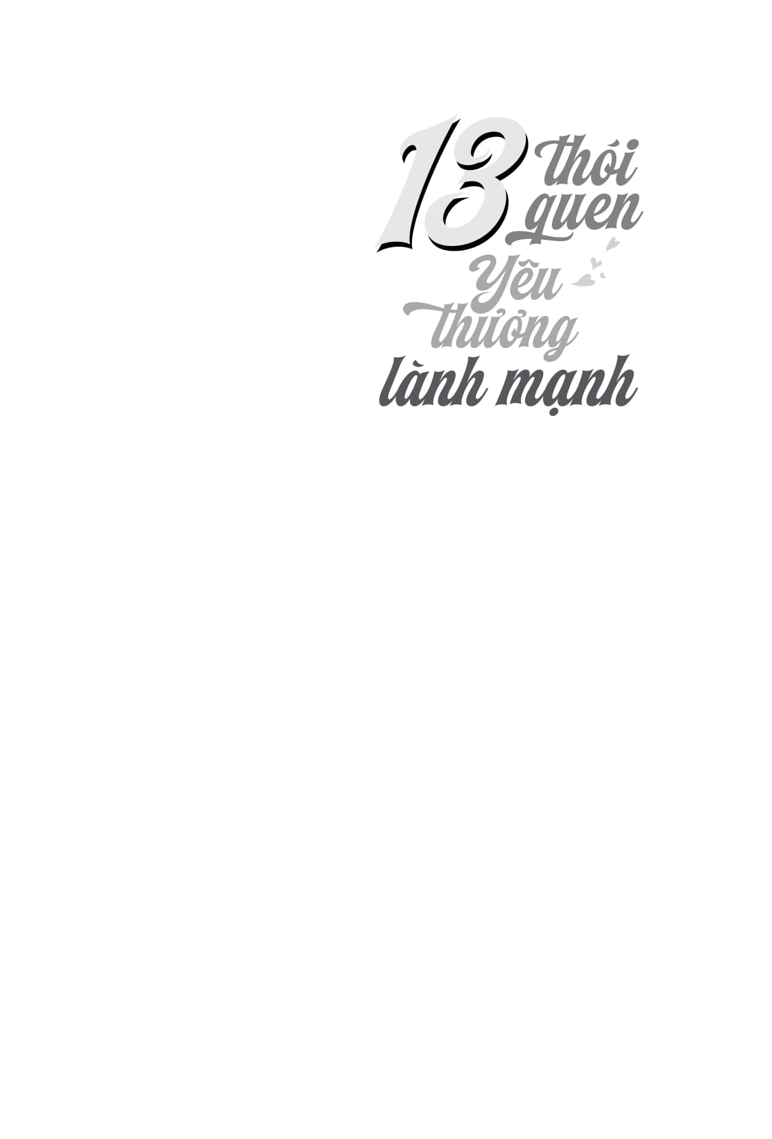 13 Thoi Quen Yeu Thuong Lanh Manh - 13 Things Mentally Strong Couples Don't Do