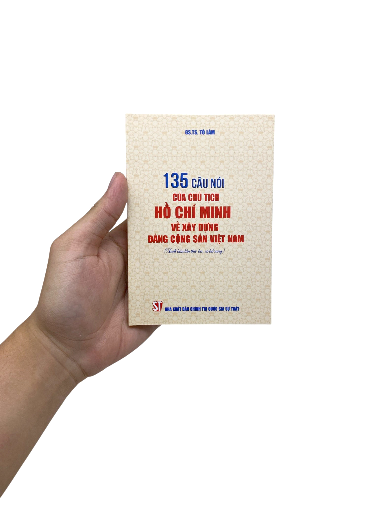 135 Câu Nói Của Chủ Tịch Hồ Chí Minh Về Xây Dựng Đảng Cộng Sản Việt Nam