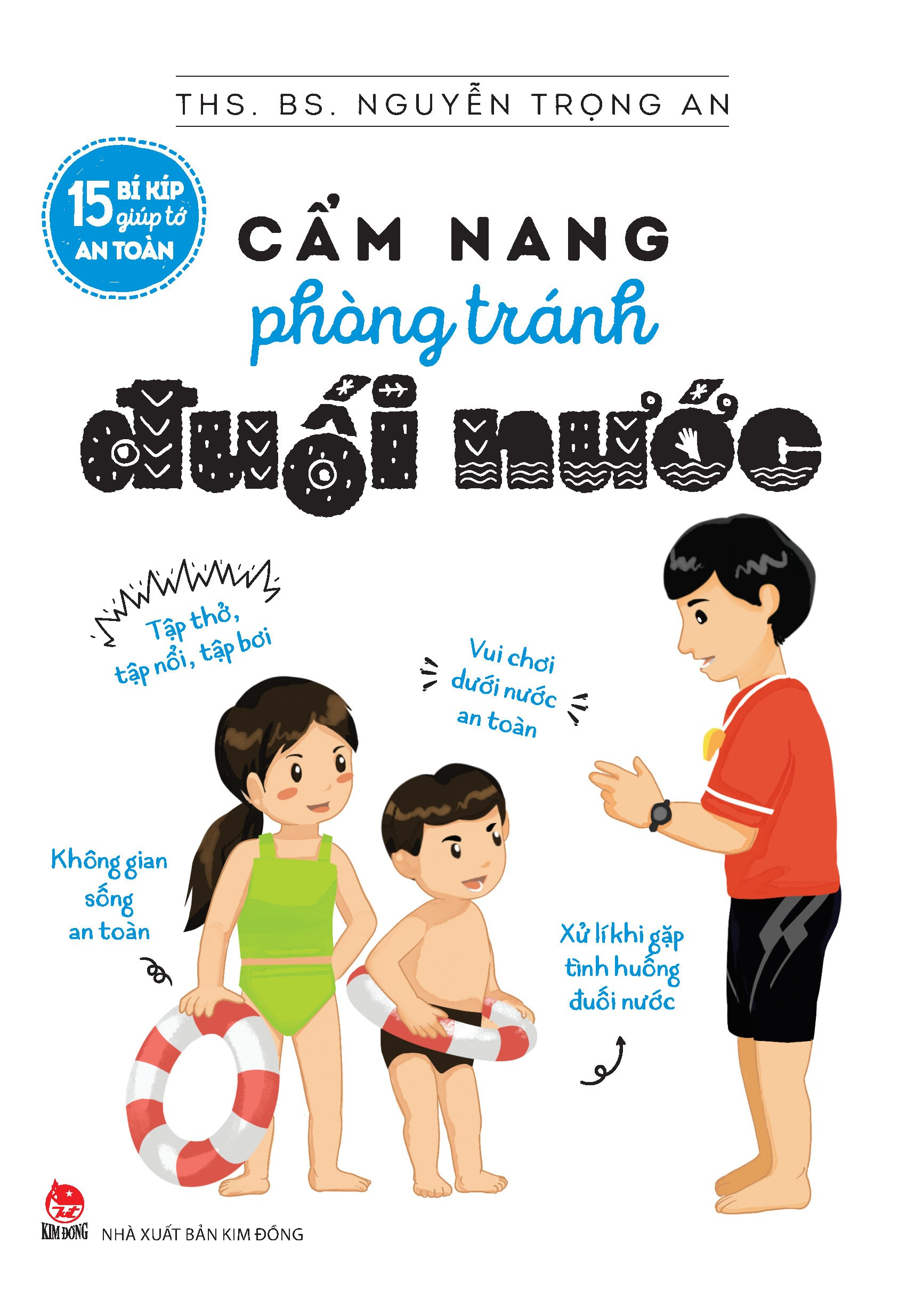 15 Bi Kip Giup To An Toan - Cam Nang Phong Tranh Duoi Nuoc (Tai Ban 2025)