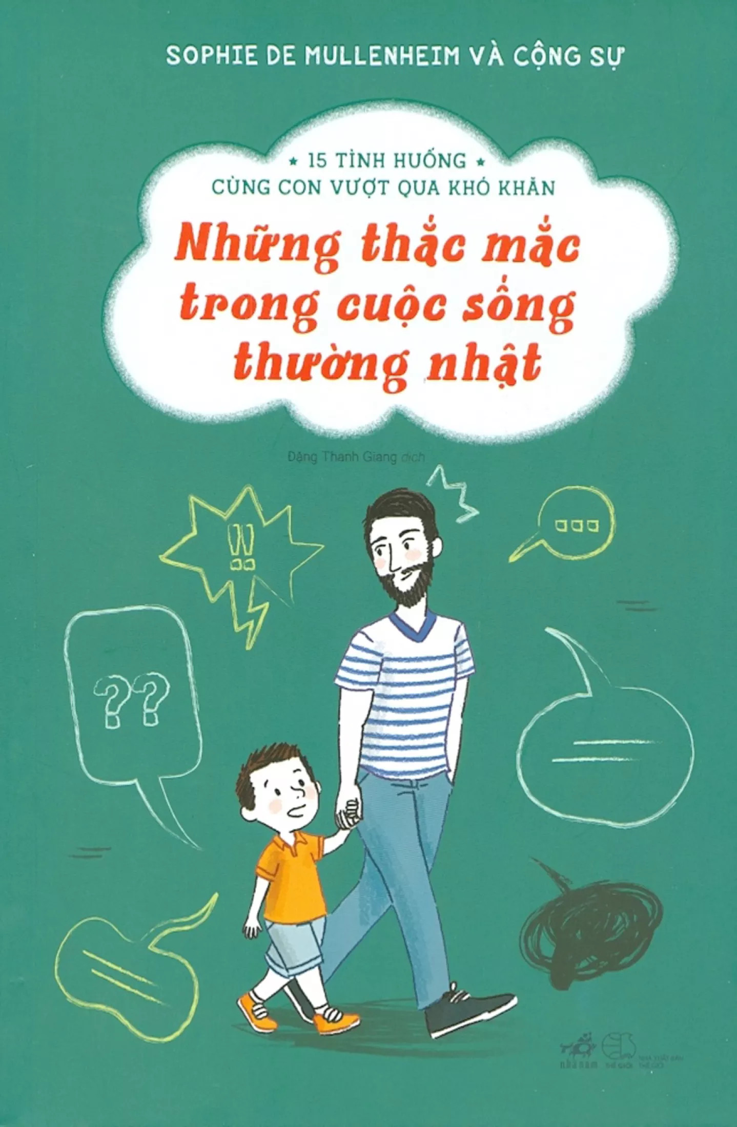 15 tình huống cùng con vượt qua khó khăn - những thắc mắc trong cuộc sống thường nhật